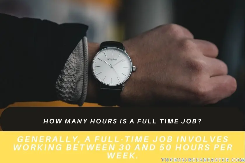 How Many Hours Is a Full Time Job?