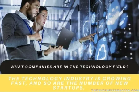 What Companies Are In The Technology Field?
